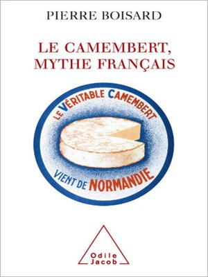 cover image of Le Camembert, mythe français